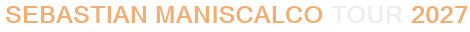 Sebastian Maniscalco Tour 2027